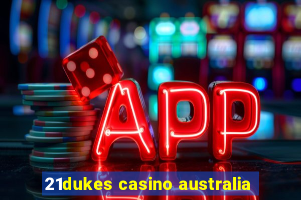 21dukes casino australia