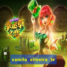 camila oliveira tv bahia idade