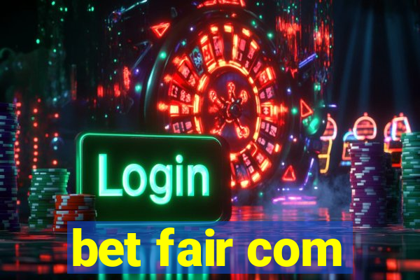 bet fair com