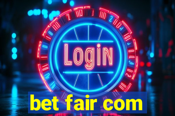 bet fair com