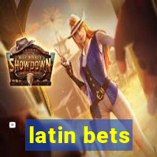 latin bets