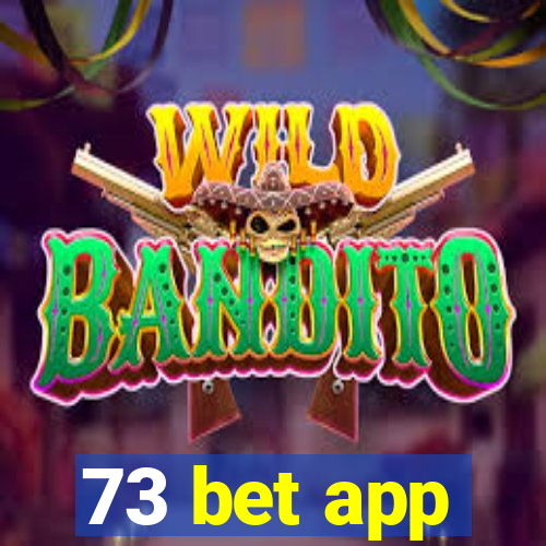 73 bet app