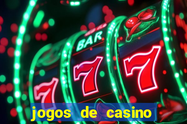 jogos de casino gratis 2022