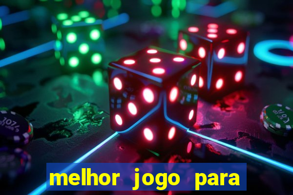 melhor jogo para se ganhar dinheiro