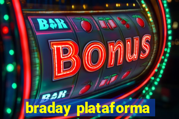 braday plataforma