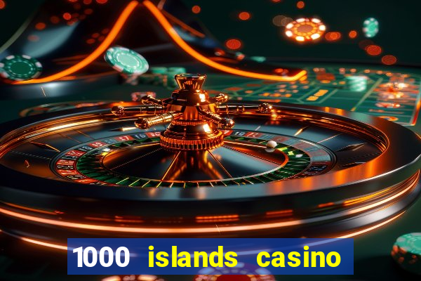 1000 islands casino restaurant menu