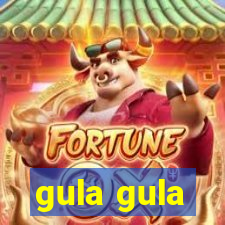 gula gula