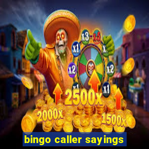 bingo caller sayings