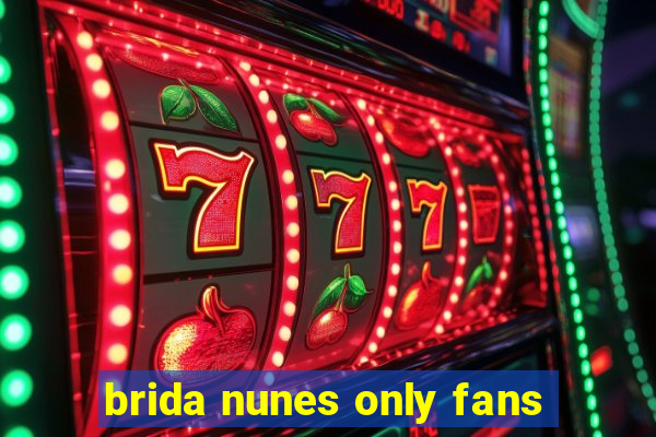 brida nunes only fans