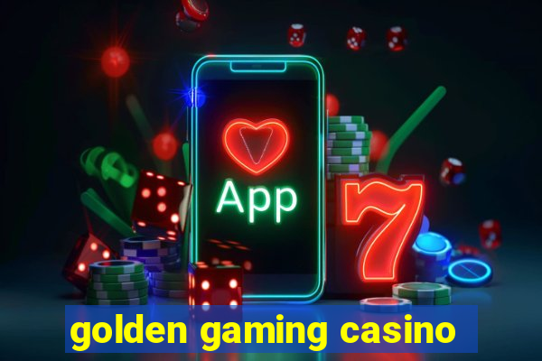 golden gaming casino