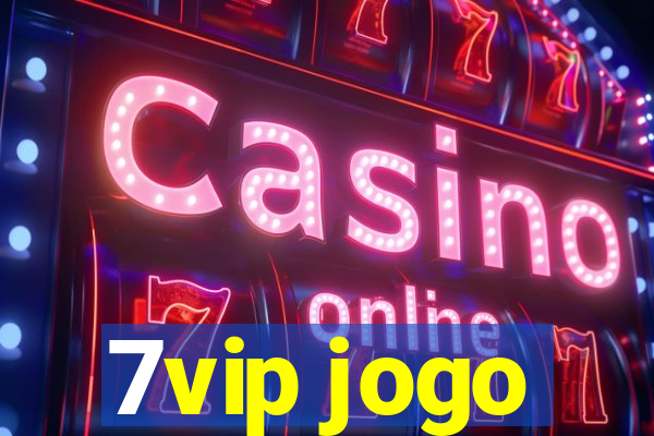 7vip jogo