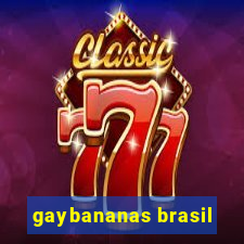 gaybananas brasil