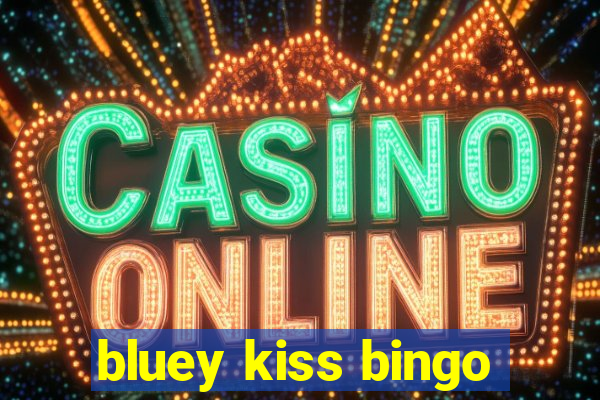 bluey kiss bingo