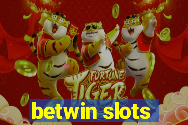 betwin slots