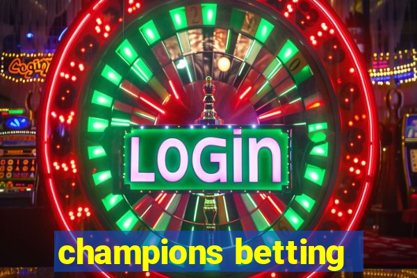 champions betting