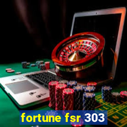 fortune fsr 303