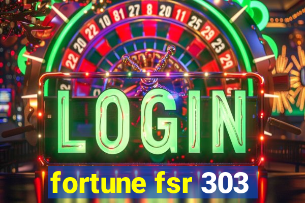 fortune fsr 303