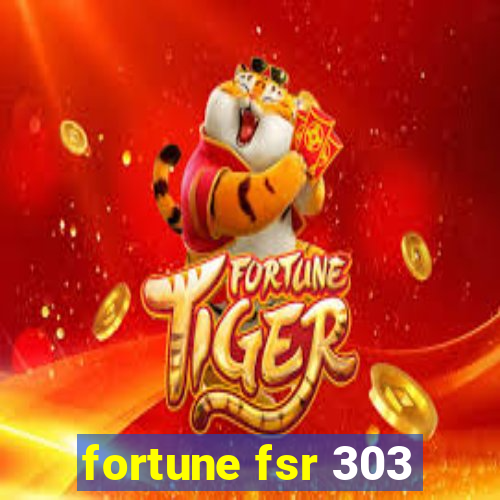 fortune fsr 303