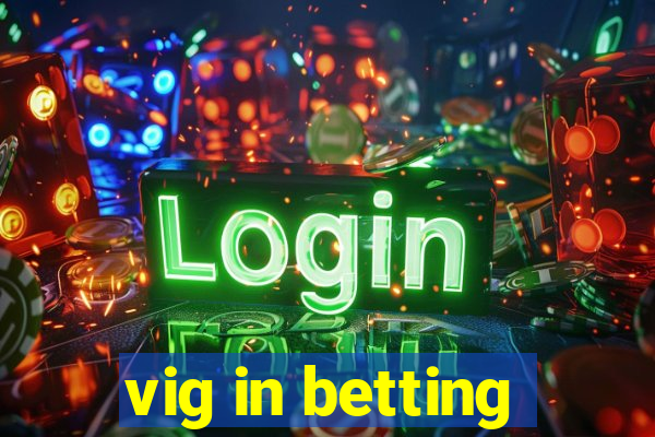 vig in betting