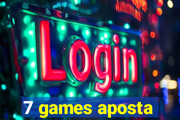 7 games aposta