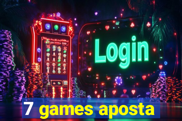 7 games aposta