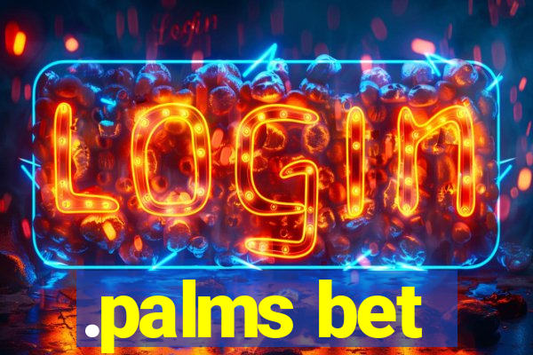 .palms bet