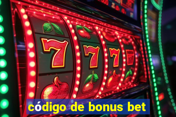 código de bonus bet