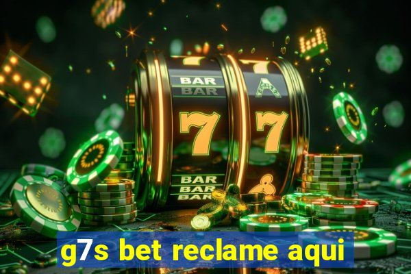 g7s bet reclame aqui