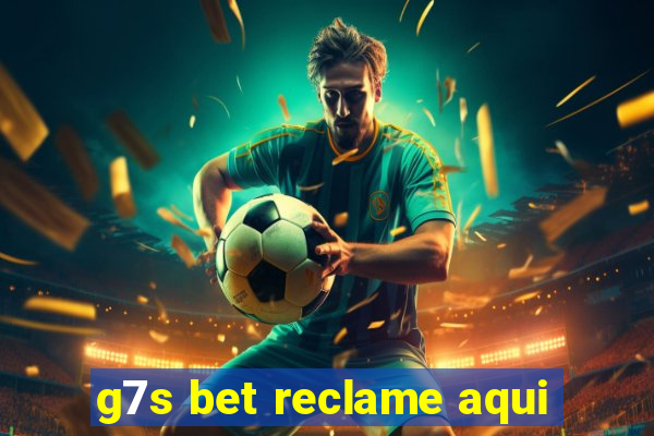 g7s bet reclame aqui