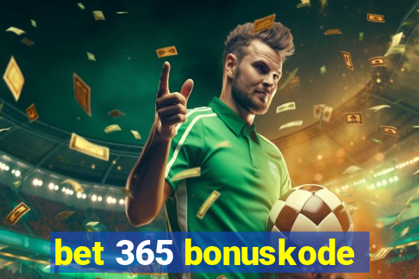 bet 365 bonuskode