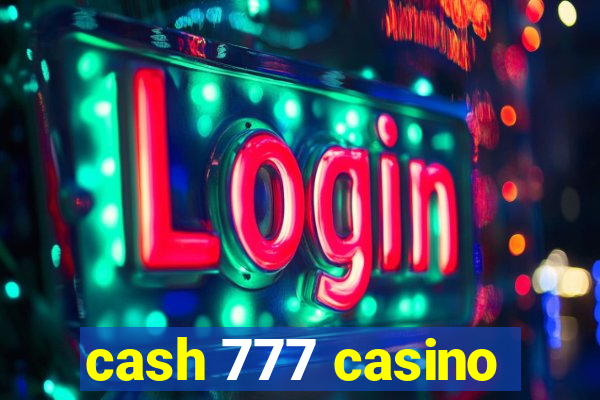 cash 777 casino