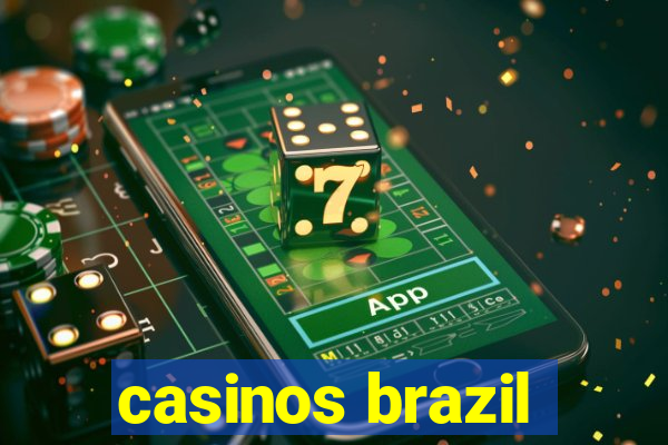 casinos brazil