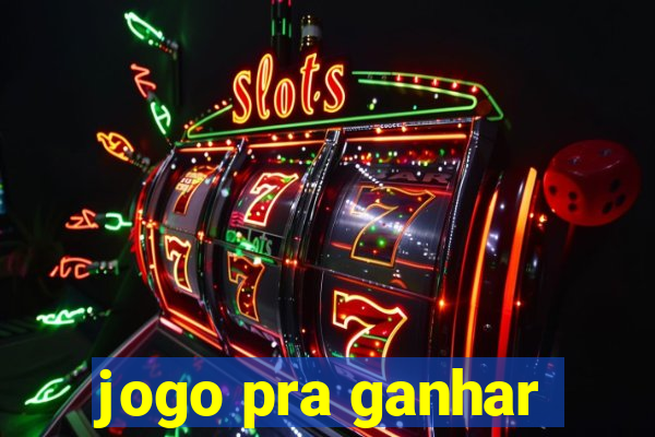 jogo pra ganhar