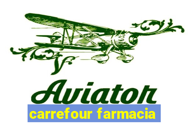 carrefour farmacia