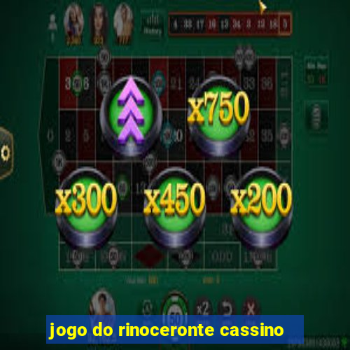 jogo do rinoceronte cassino