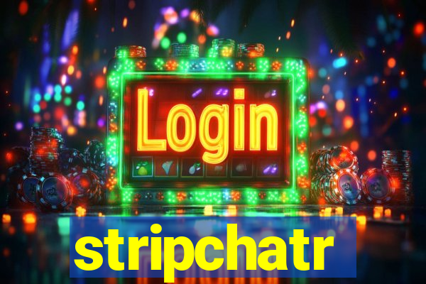 stripchatr