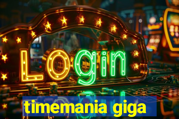 timemania giga