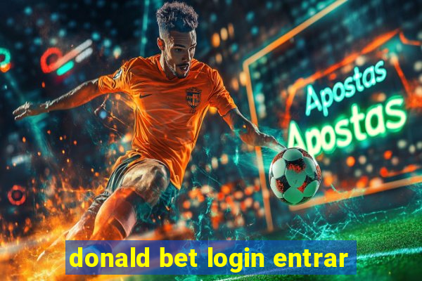 donald bet login entrar