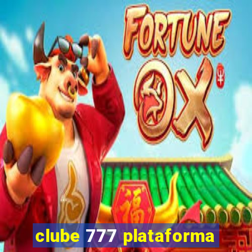 clube 777 plataforma