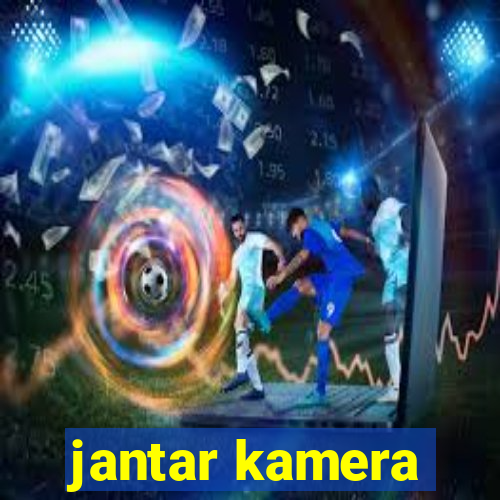 jantar kamera