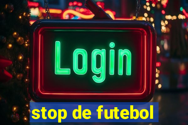 stop de futebol