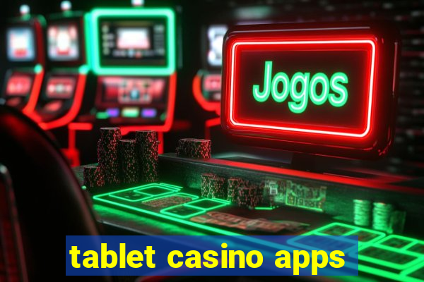 tablet casino apps