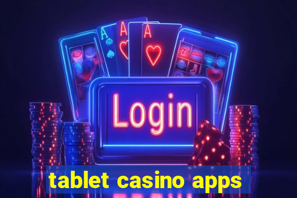 tablet casino apps