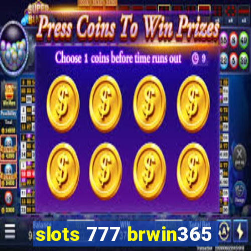 slots 777 brwin365