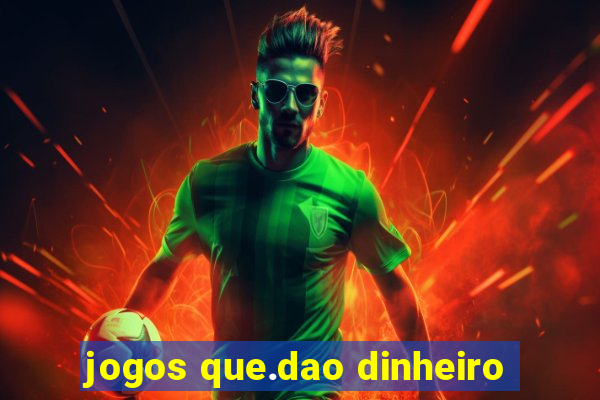 jogos que.dao dinheiro