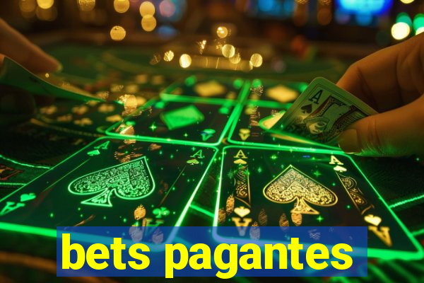 bets pagantes