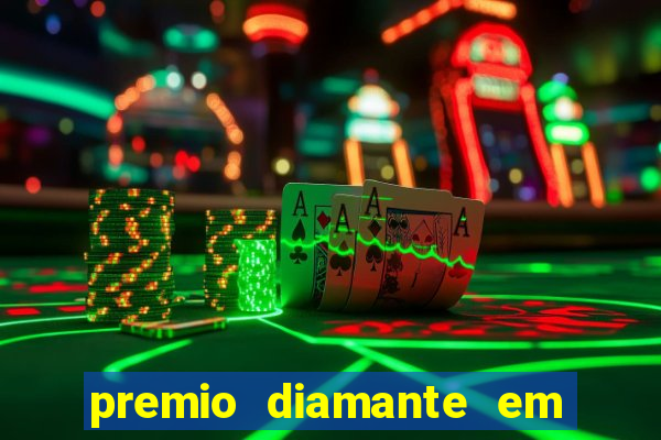 premio diamante em dinheiro blaze