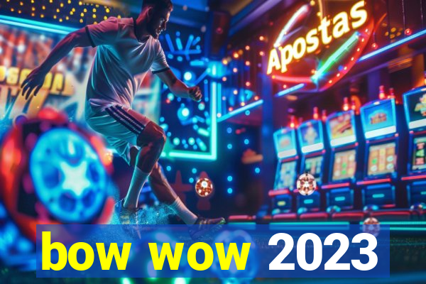 bow wow 2023