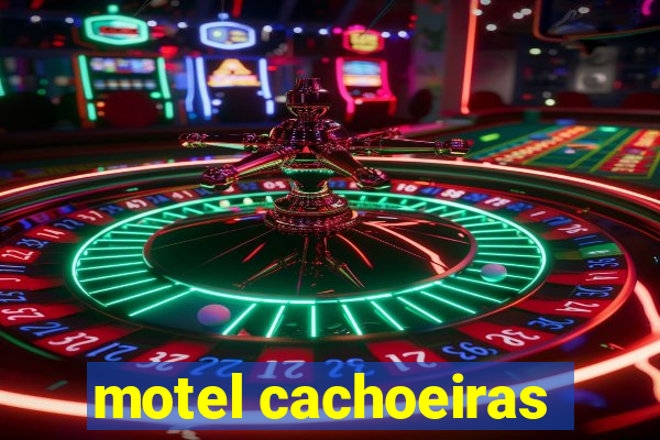 motel cachoeiras