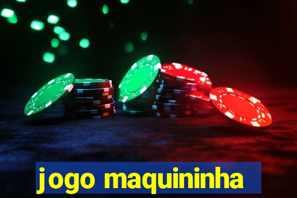 jogo maquininha